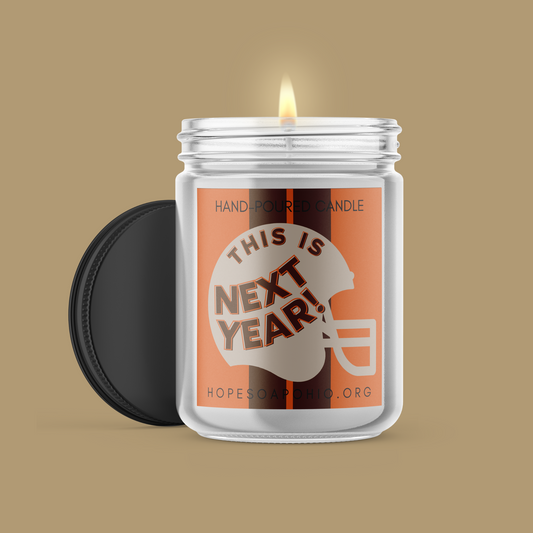 This is next year- Browns candle - HOPESOAPOHIO