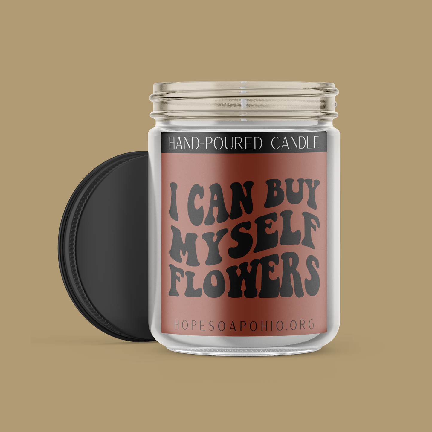 I Can Buy Myself Flowers Candle - HOPESOAPOHIO